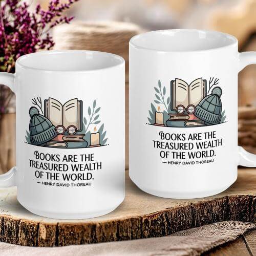 "Books Are the Treasured Wealth of the World" — Thoreau Quote Mug