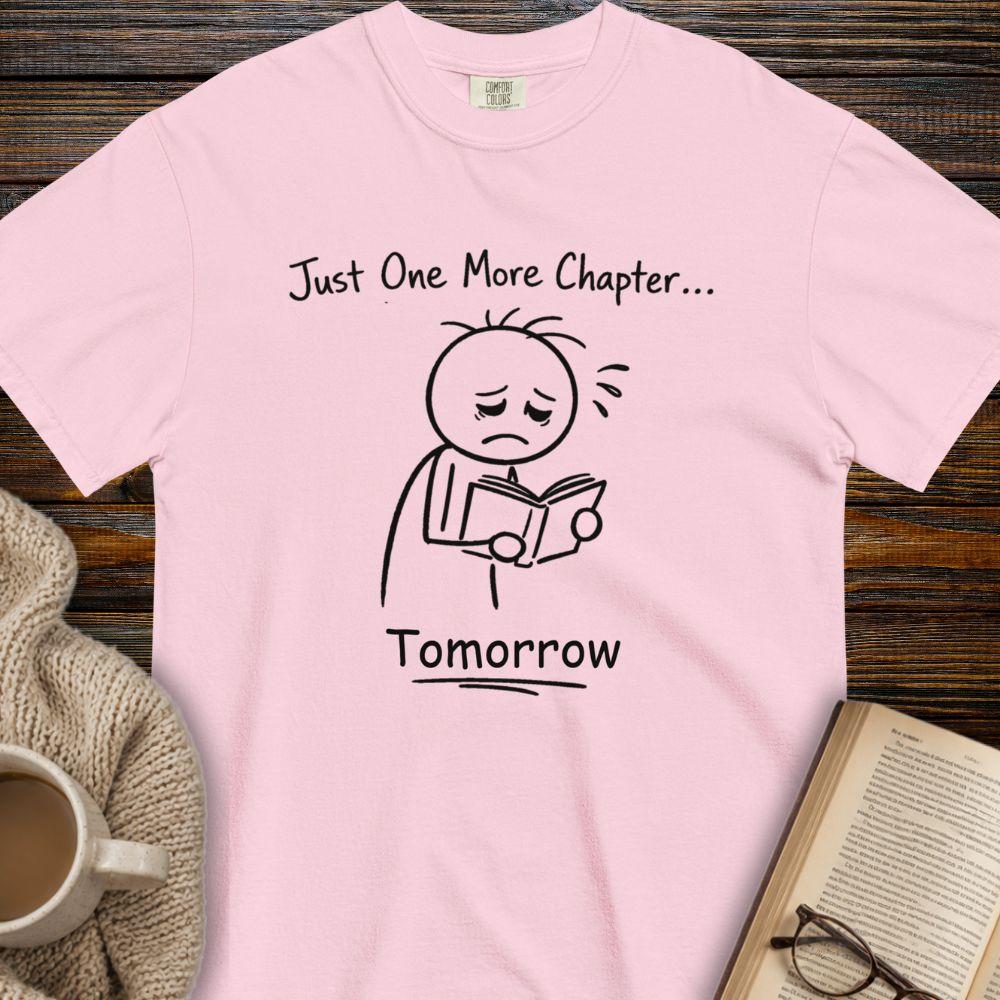 One more Chapter tomorrow T-shirt