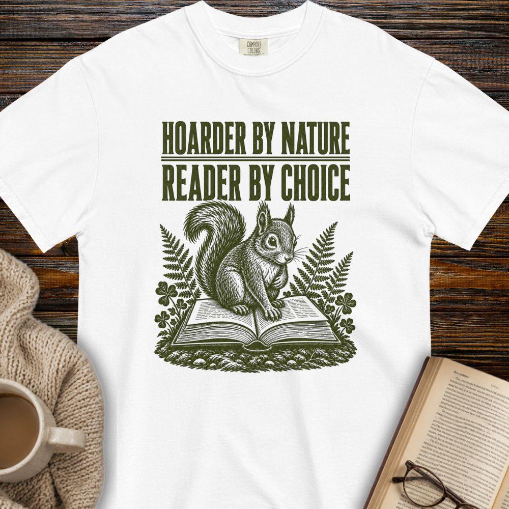 Hoarder by nature T-shirt