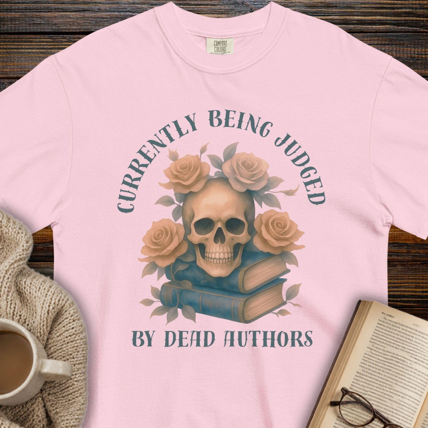 "Currently Being Judged by Dead Authors" T-Shirt