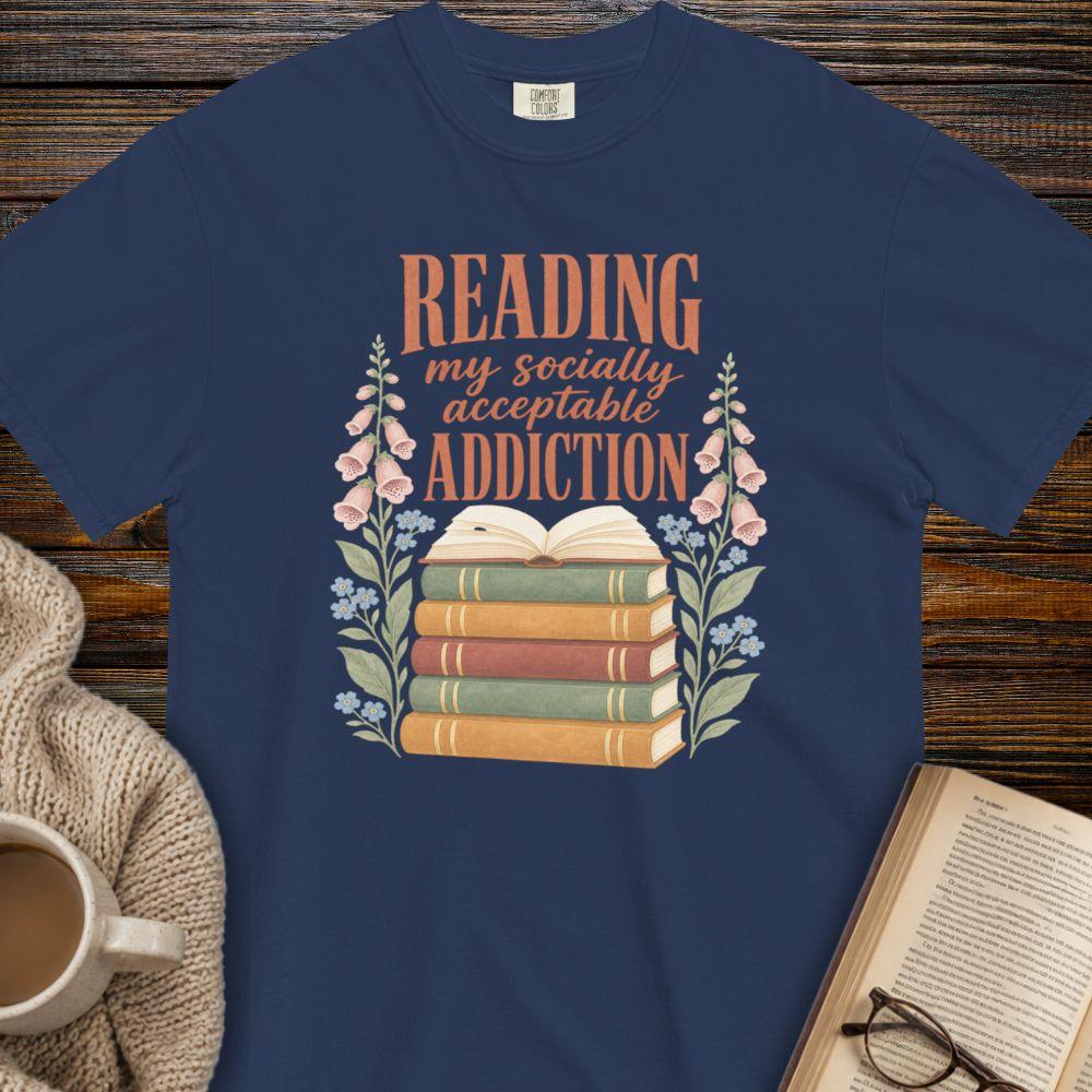 socially acceptable addiction T-shirt