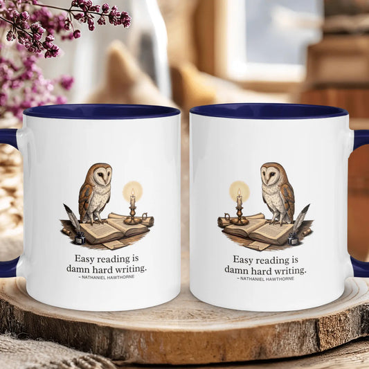 "Easy Reading is Damn Hard Writing" — Writer Quote Mug