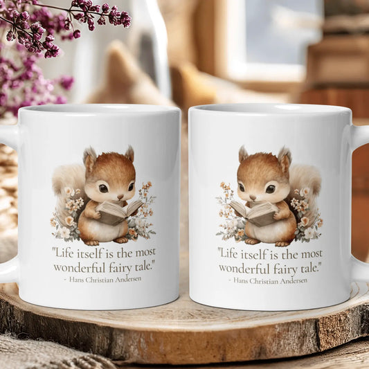 "Life Itself is the Most Beautiful Fairy Tale" — Hans Christian Andersen Quote Mug