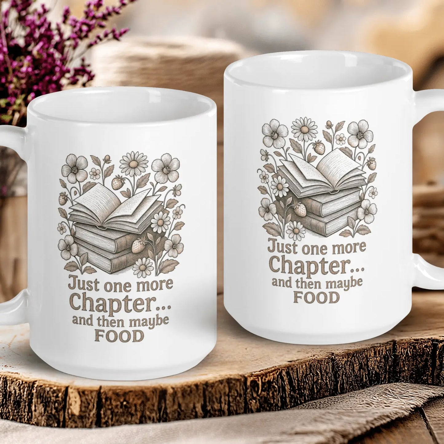 "Just One More Chapter... and Then Maybe Food" — Funny Reader Mug