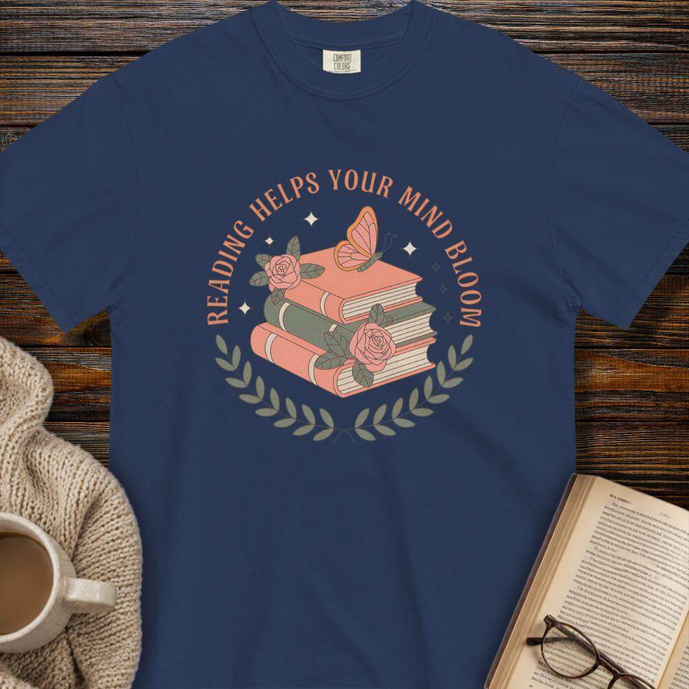 Reading helps make your mind bloom T-shirt
