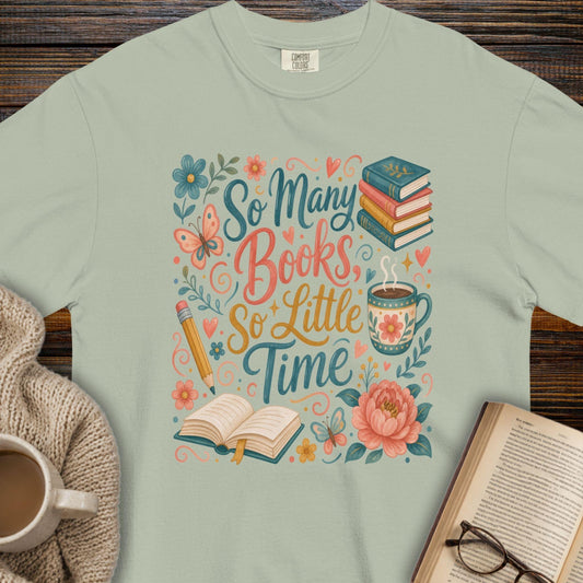 So many books, so little time floral T-shirt