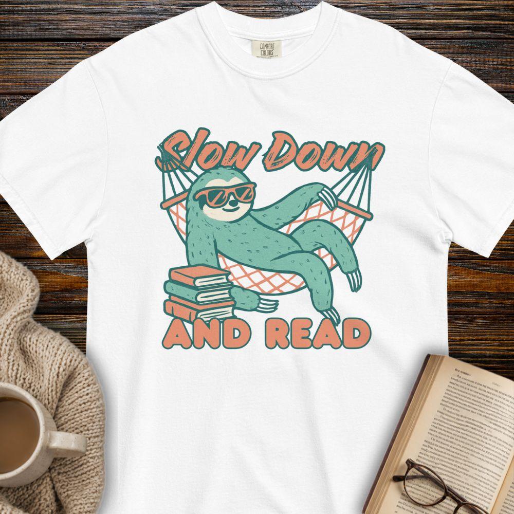 Slow down and read sloth T-shirt