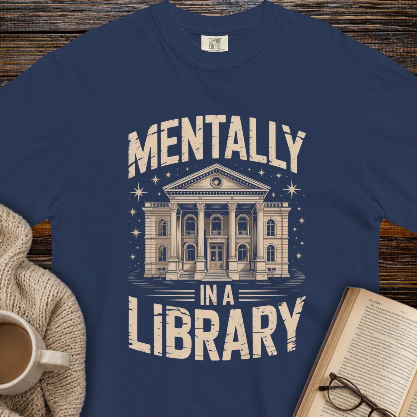 Mentally in a library T-shirt