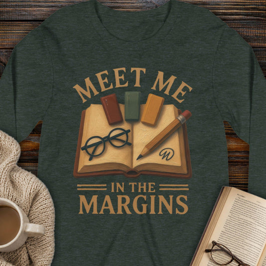 Meet Me in the Margins Long Sleeve Tee