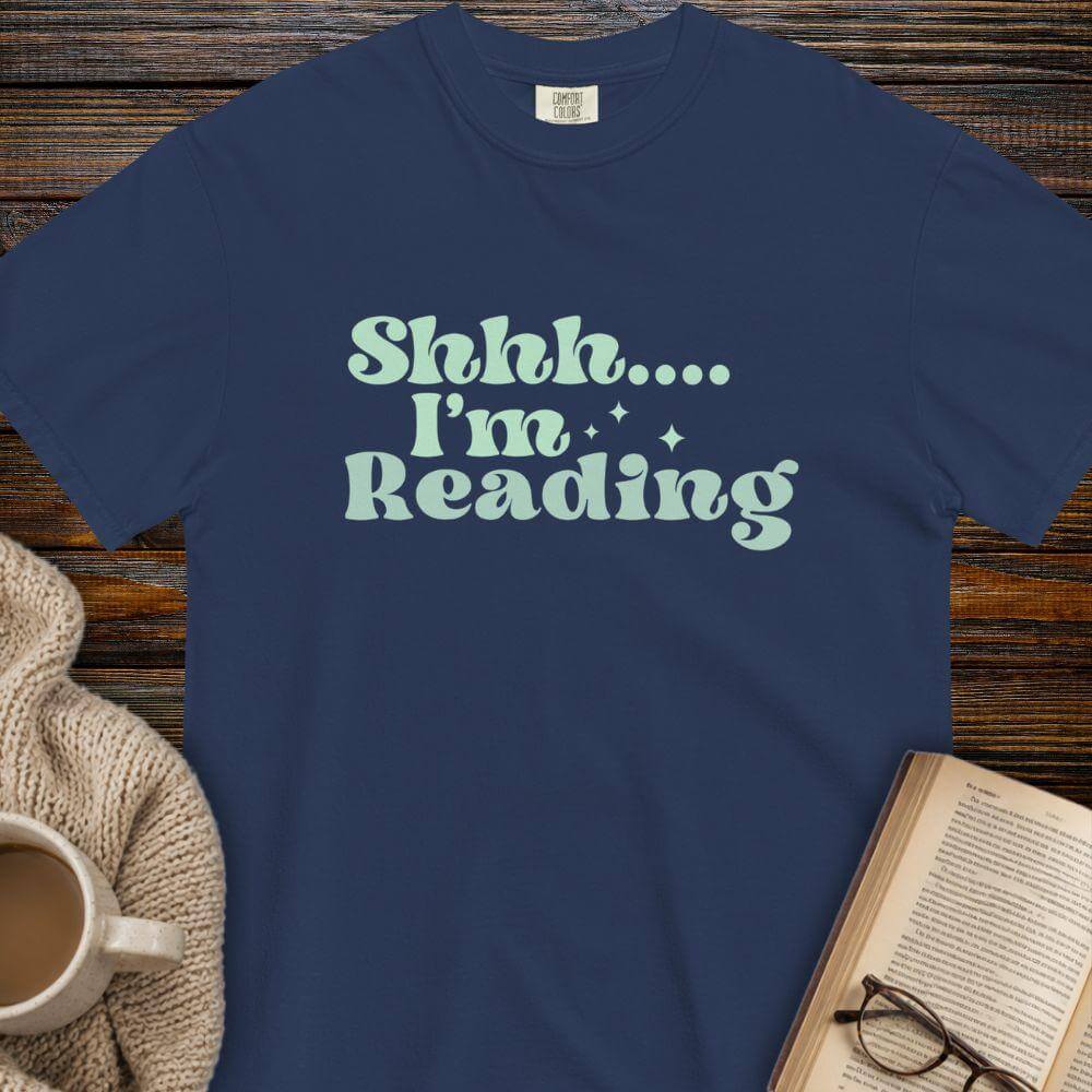 Shh...I'm reading T-shirt