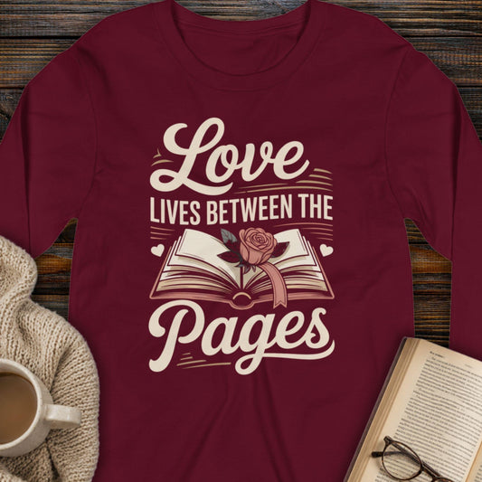 Love Lives Between the Pages Long Sleeve Tee