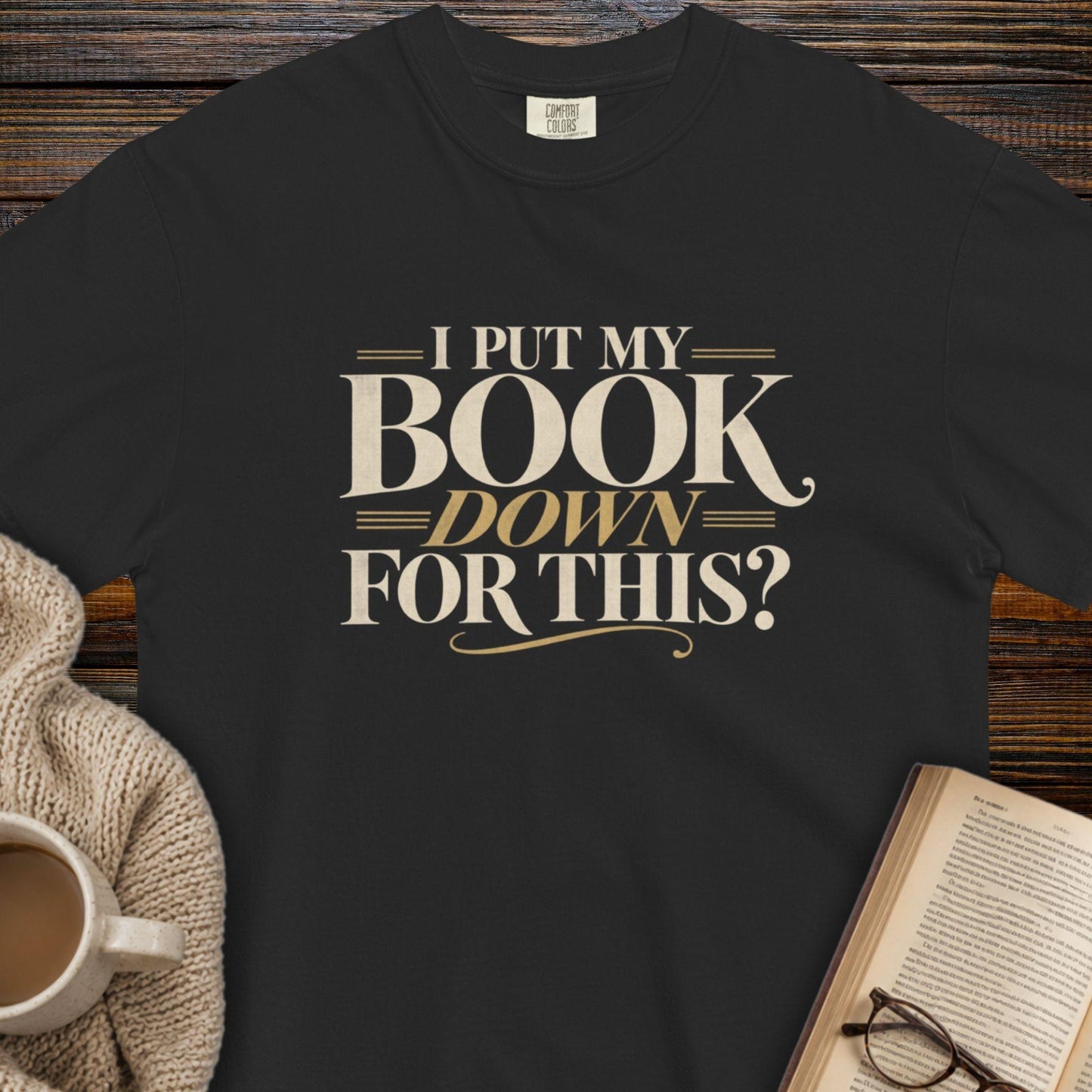 I put my book down T-shirt