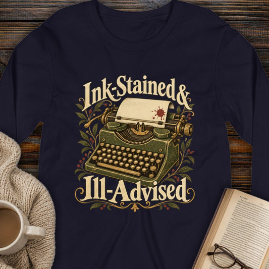 Ink-stained & Ill-advised Long Sleeve Tee