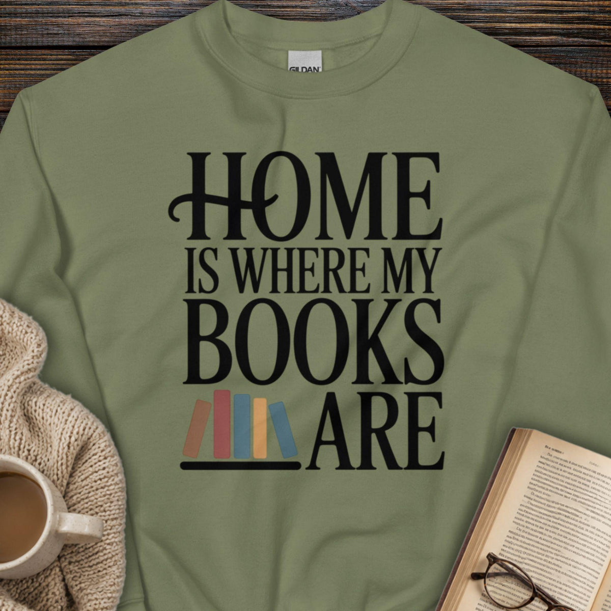 Home Is Where My Books Are Sweatshirt