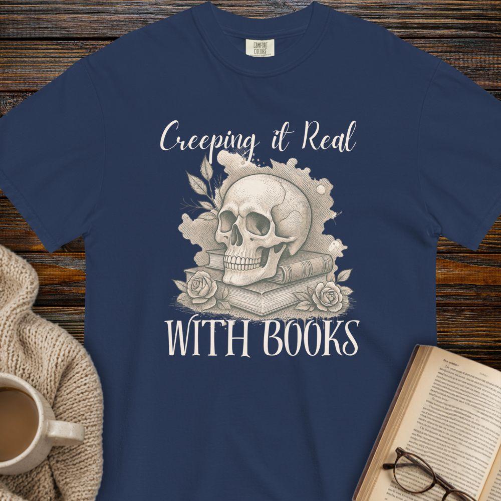 Creeping it real with Books dark T-shirt