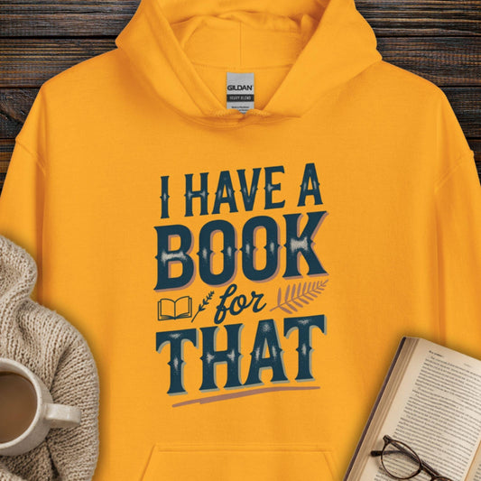 I Have A Book For That Hoodie
