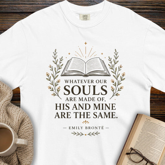 "Whatever Our Souls Are Made Of" T-Shirt
