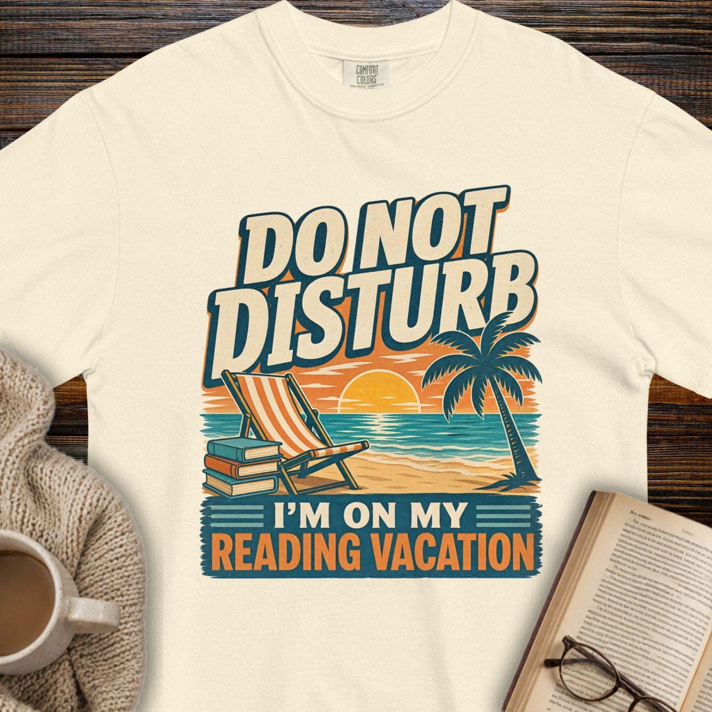 Do Not Disturb: Reading Vacation T-Shirt
