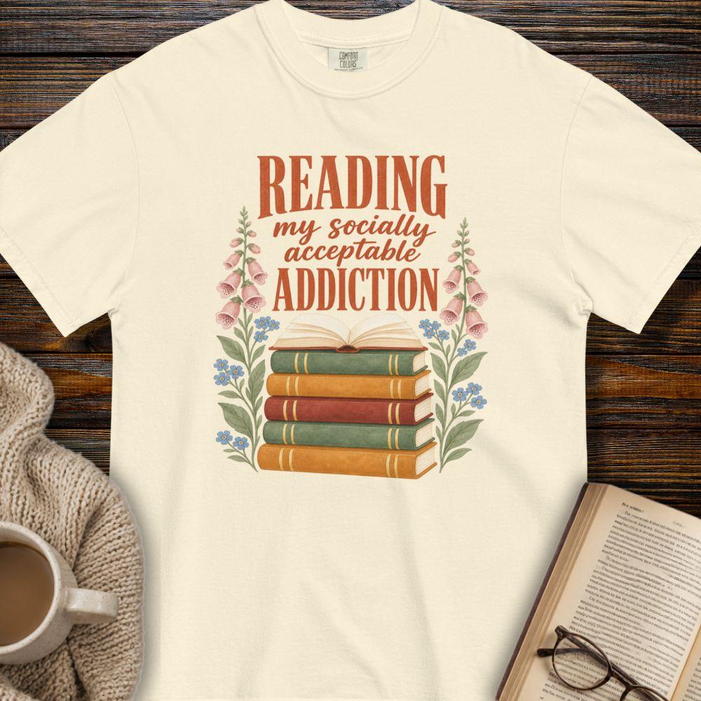 socially acceptable addiction T-shirt