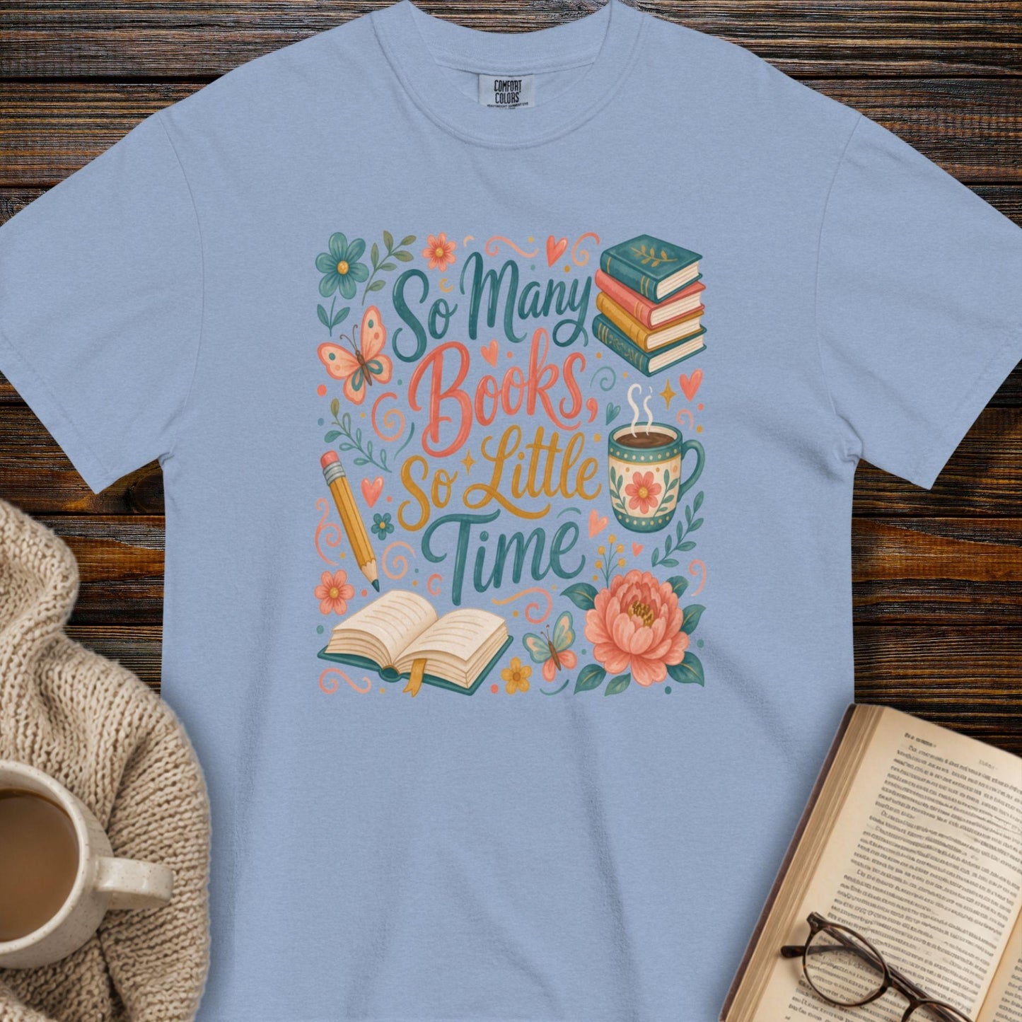 So many books, so little time floral T-shirt