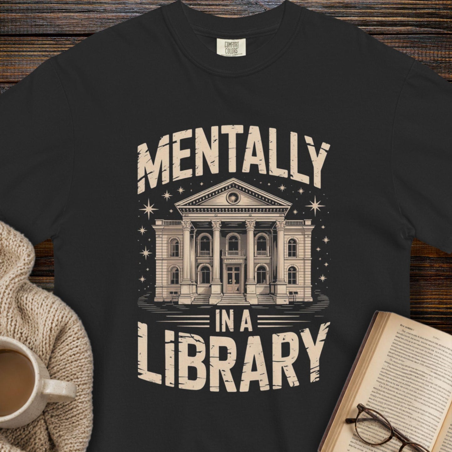 Mentally in a library T-shirt
