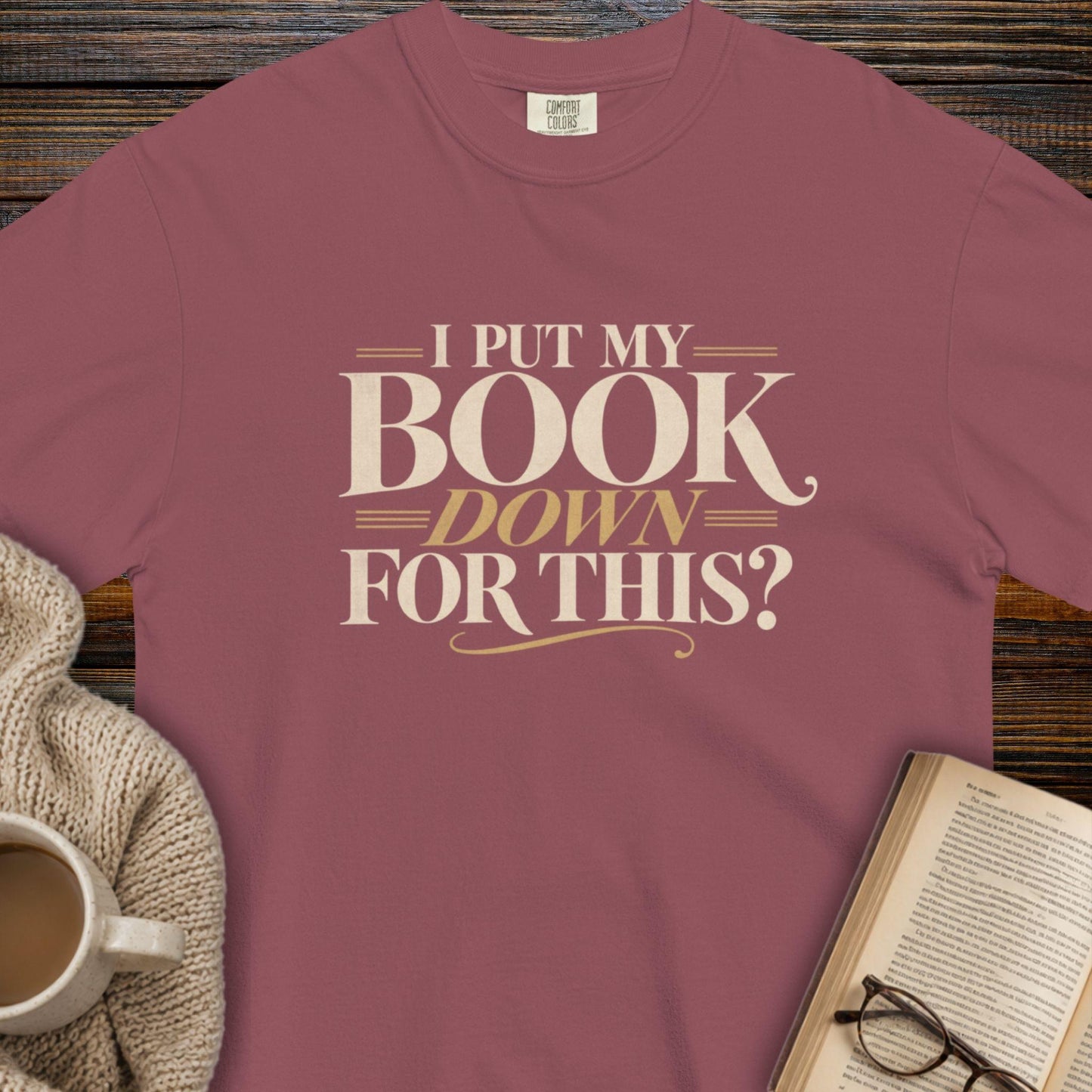 I put my book down T-shirt