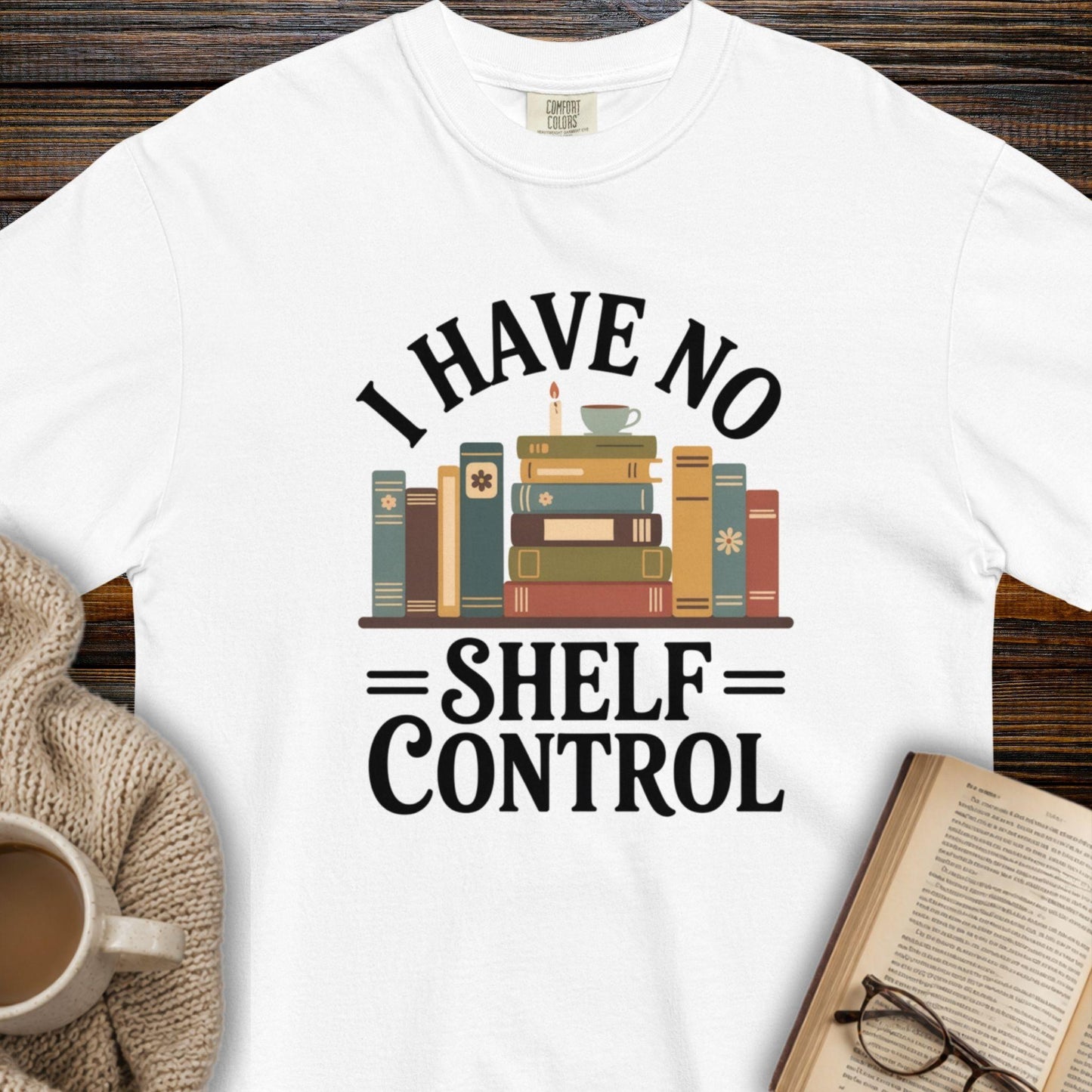 I have no shelf control T-shirt