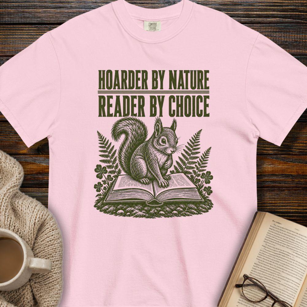 Hoarder by nature T-shirt