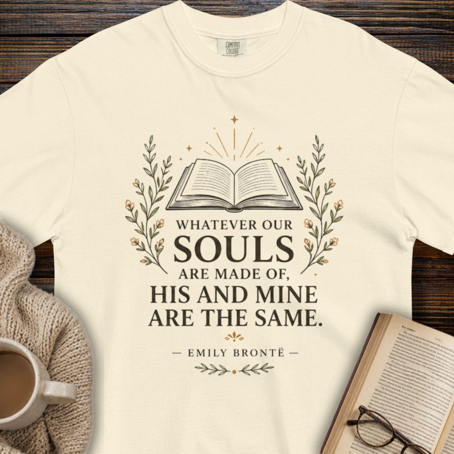 "Whatever Our Souls Are Made Of" T-Shirt