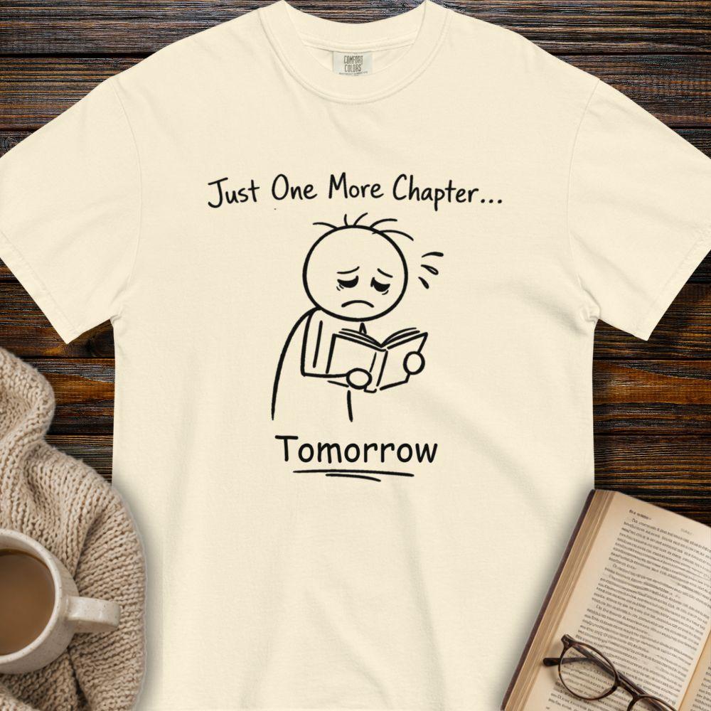 One more Chapter tomorrow T-shirt
