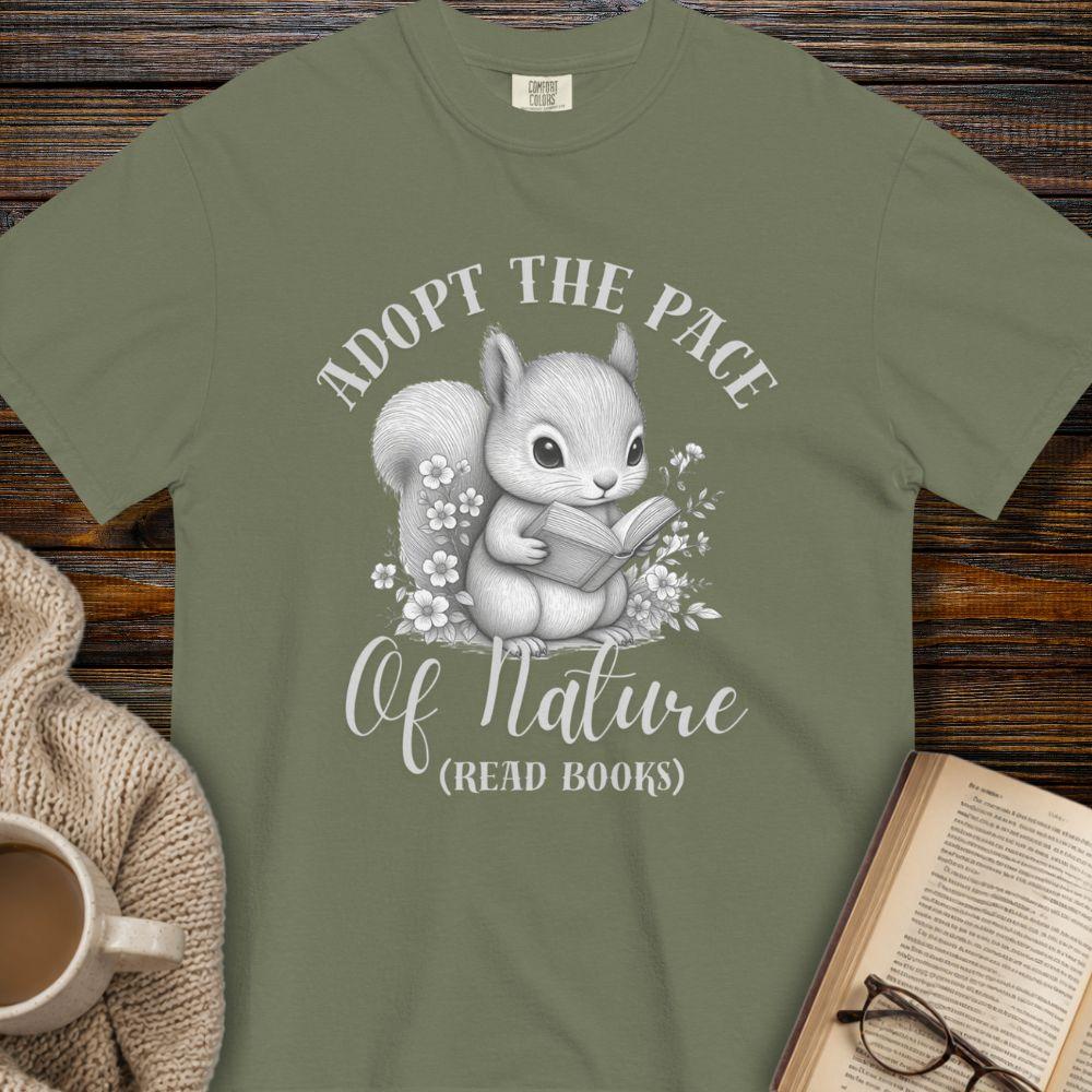 Adopt the pace of nature: Read Books T-shirt
