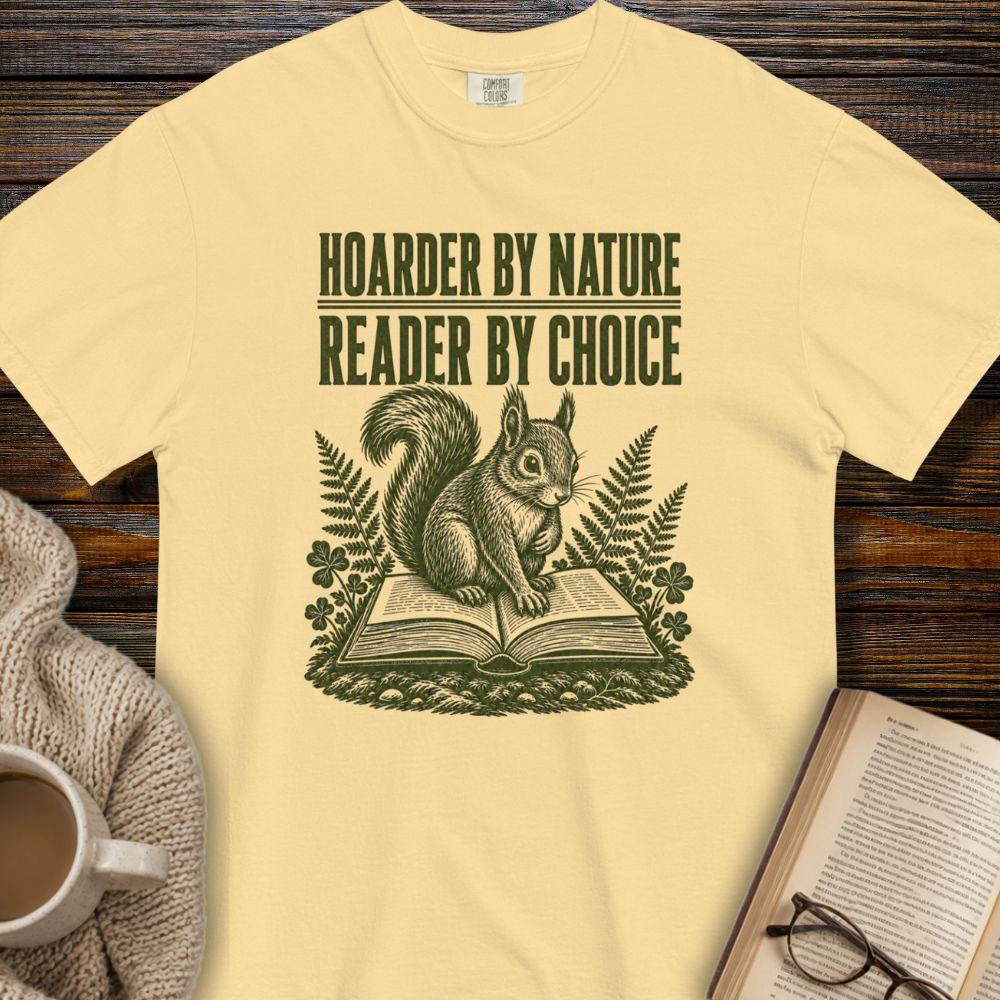 Hoarder by nature T-shirt