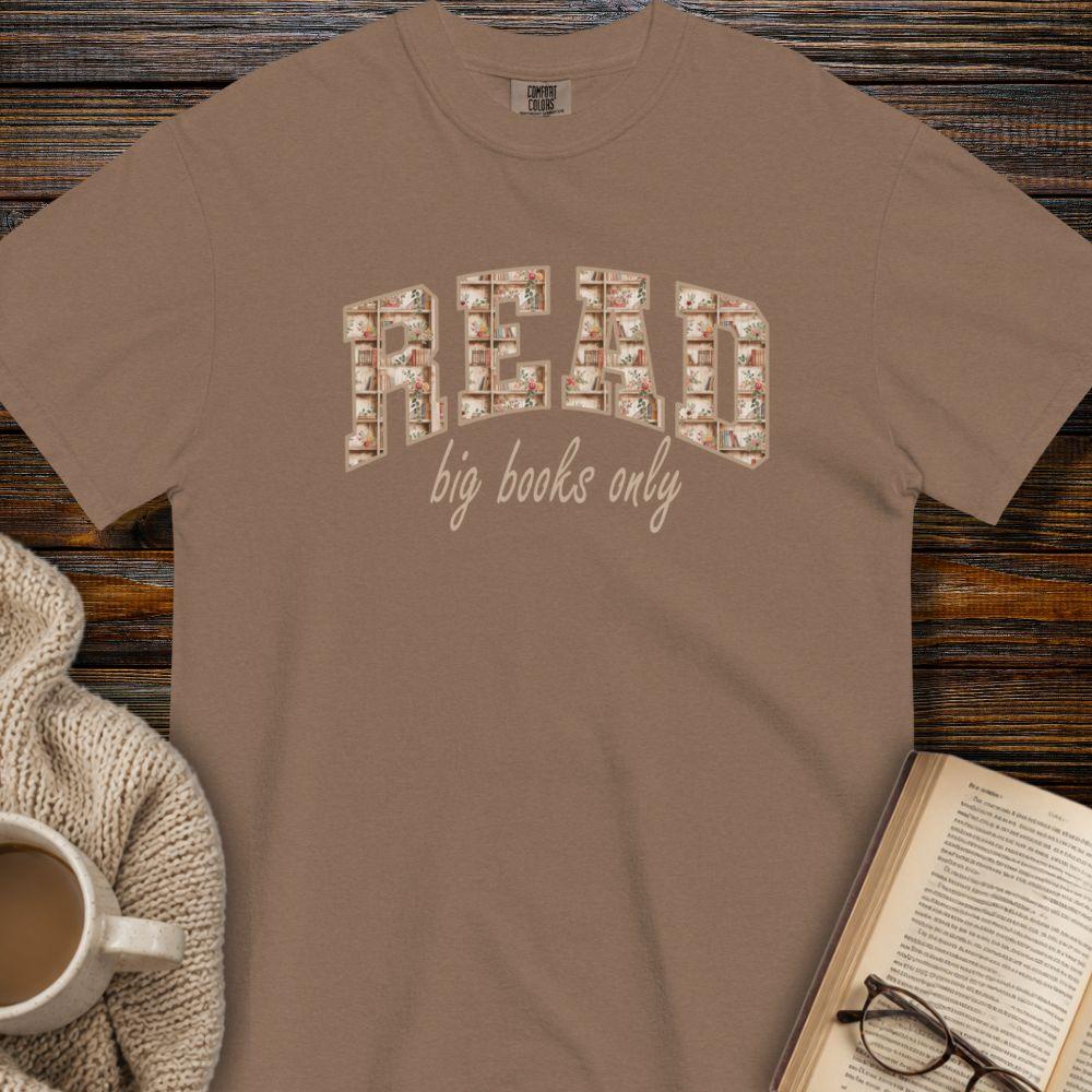 Read big books only T-shirt