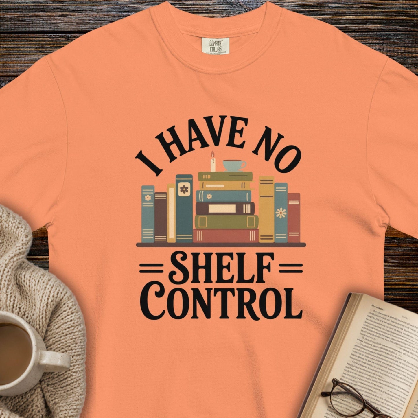 I have no shelf control T-shirt