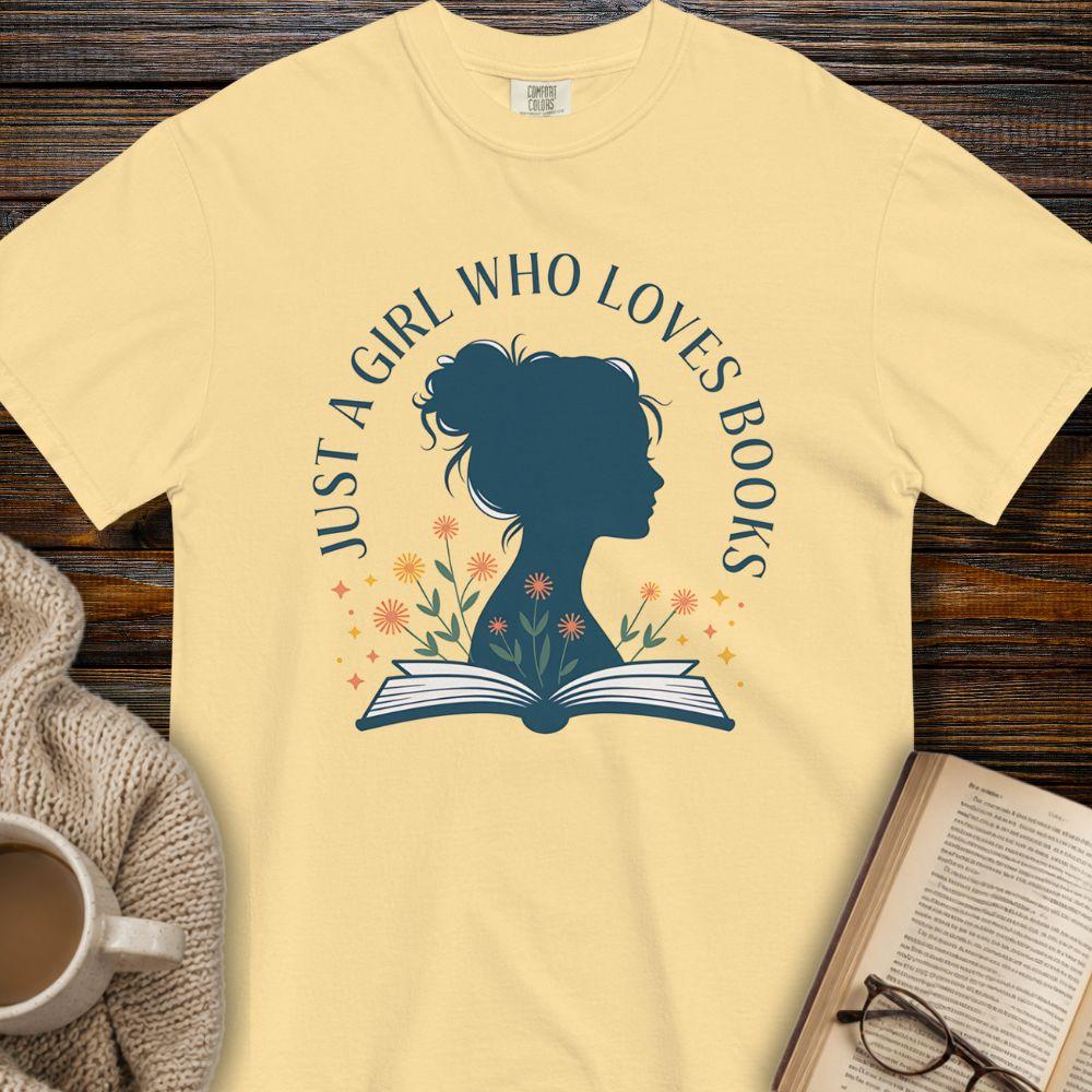 Just a girl who loves books T-shirt