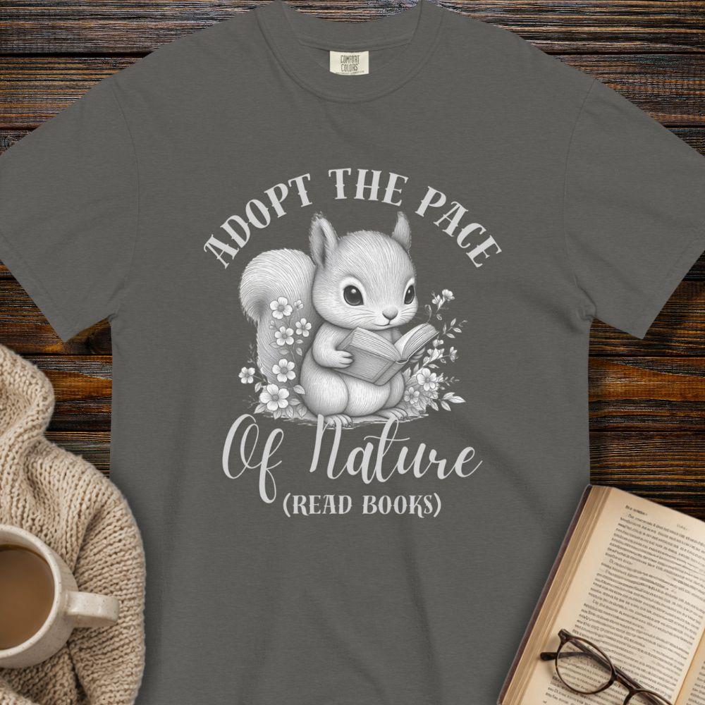 Adopt the pace of nature: Read Books T-shirt