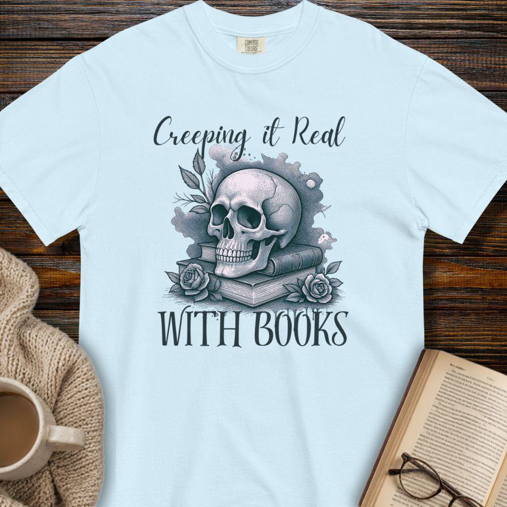 Creeping it real with Books light T-shirt