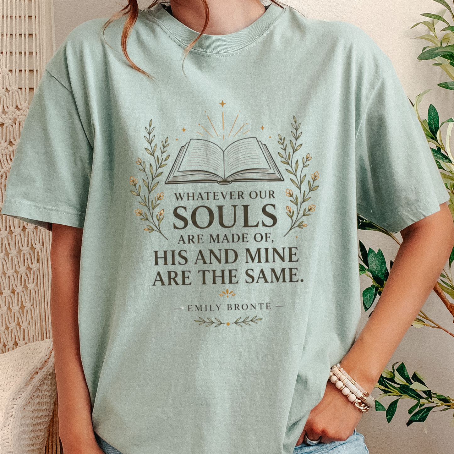 Whatever our souls are made of...Emily Bronthë