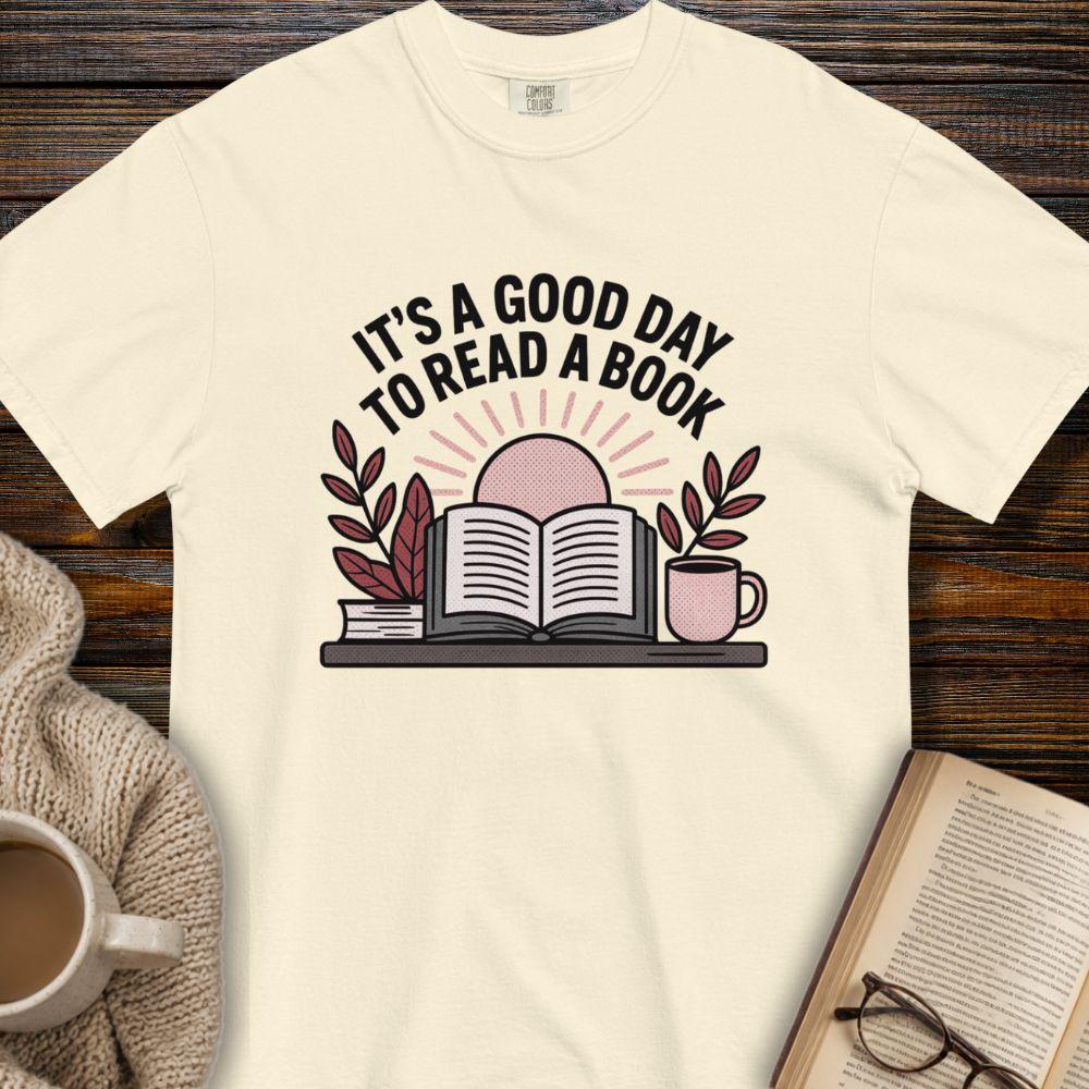 It's a good day to read a book T-shirt