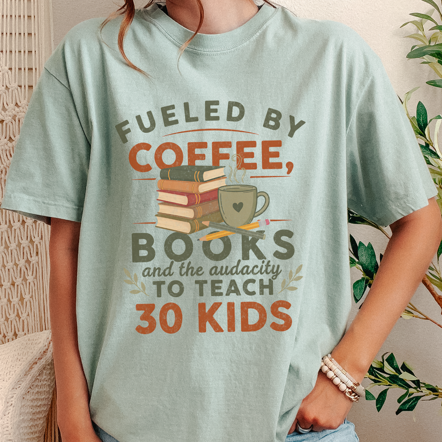 fueled by coffee, books and the audicity to teach 30 kids shirt