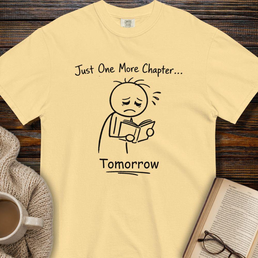 One more Chapter tomorrow T-shirt