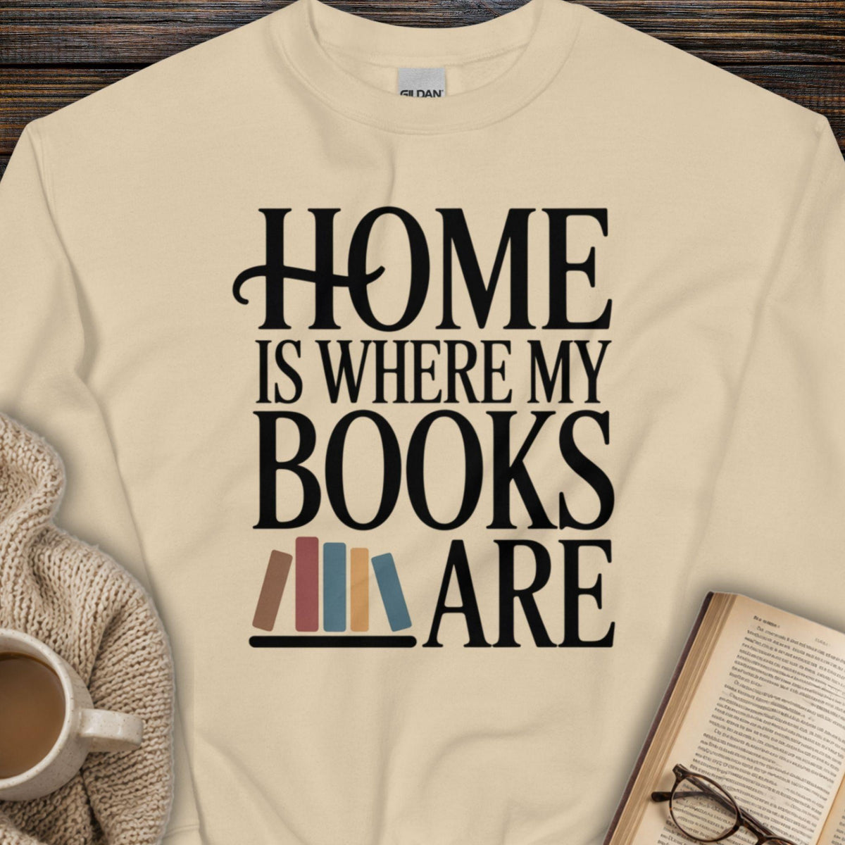 Home Is Where My Books Are Sweatshirt