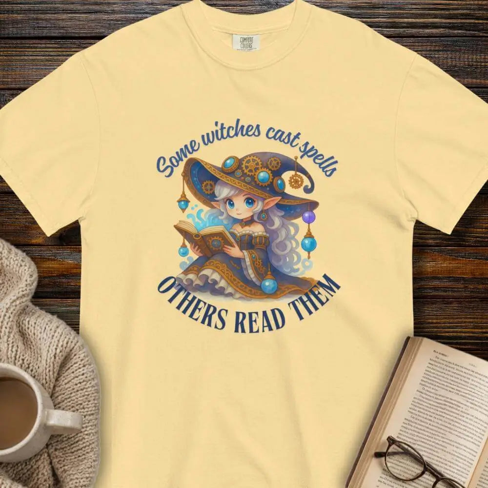 Some Witches Cast Spells T-Shirt