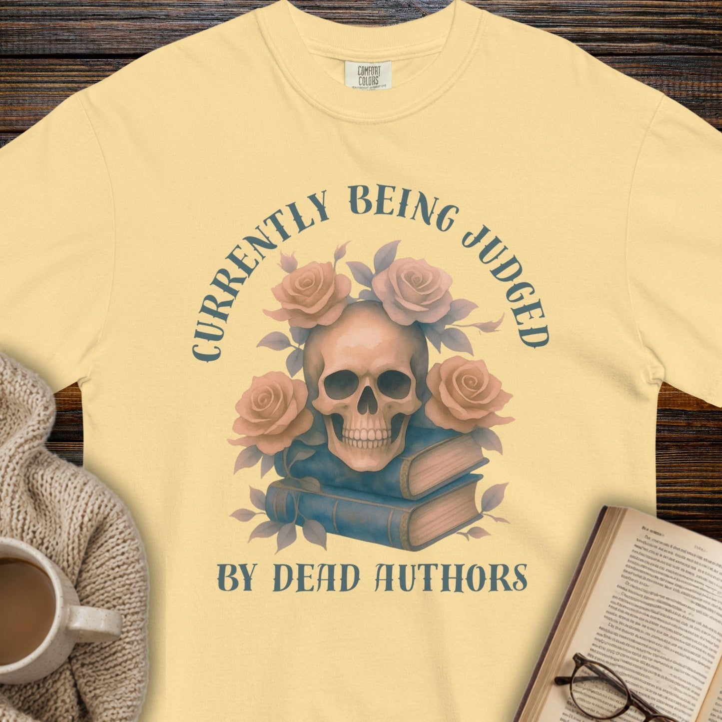 "Currently Being Judged by Dead Authors" T-Shirt