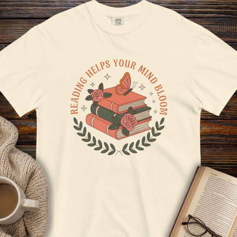 Reading helps make your mind bloom T-shirt
