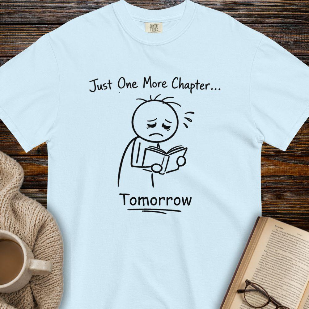 One more Chapter tomorrow T-shirt