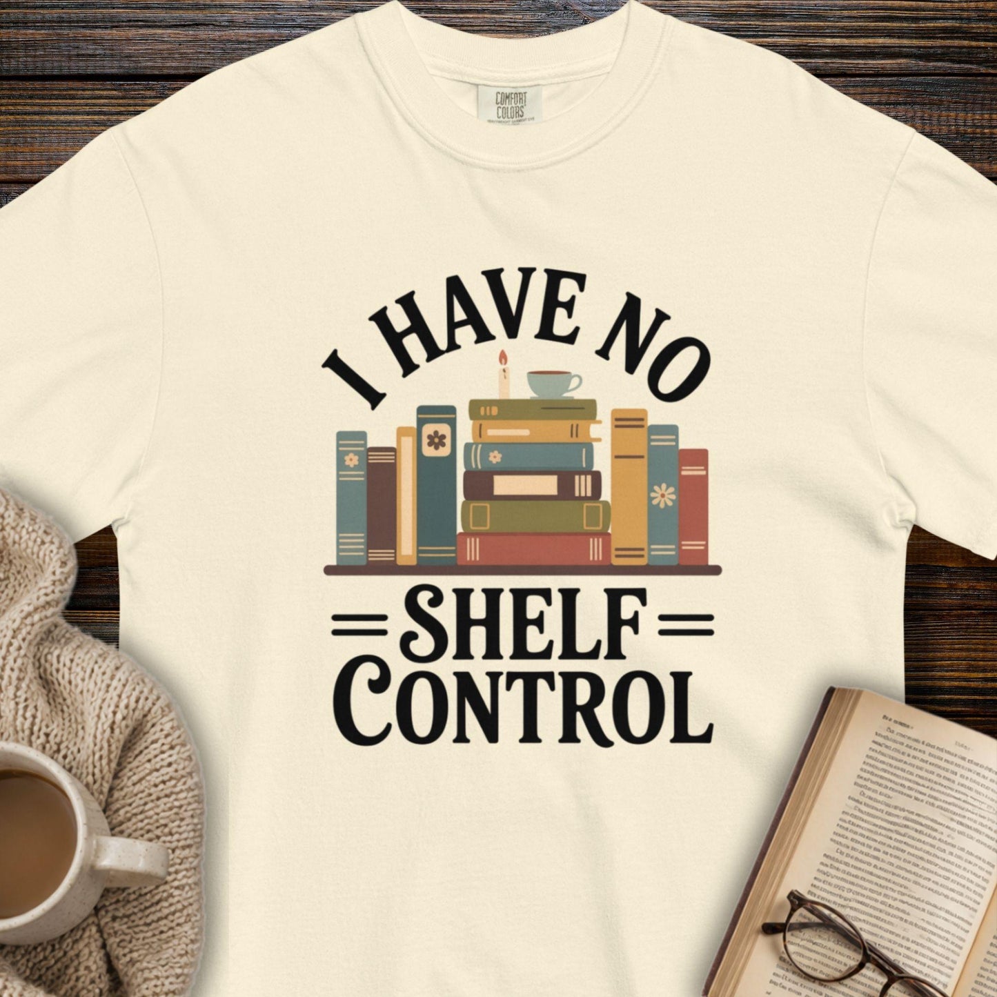 I have no shelf control T-shirt