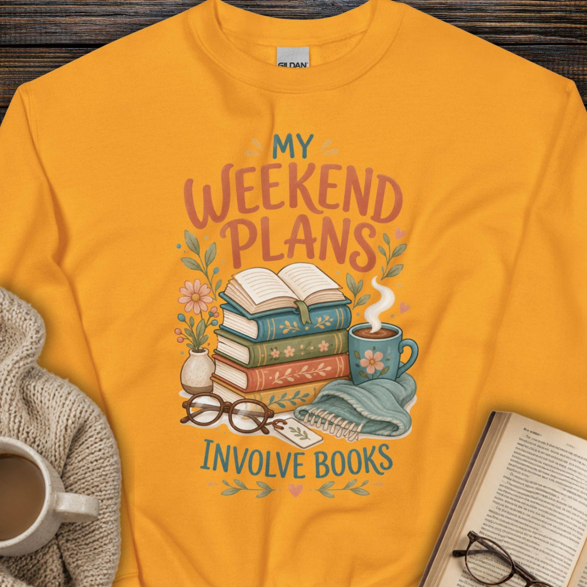My Weekend Plans Involve Books Sweatshirt