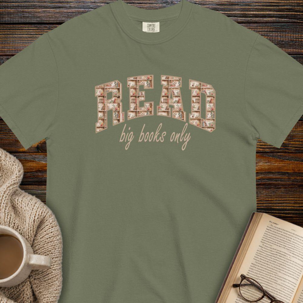 Read big books only T-shirt