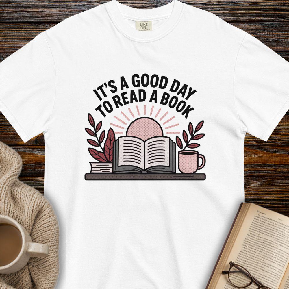 It's a good day to read a book T-shirt